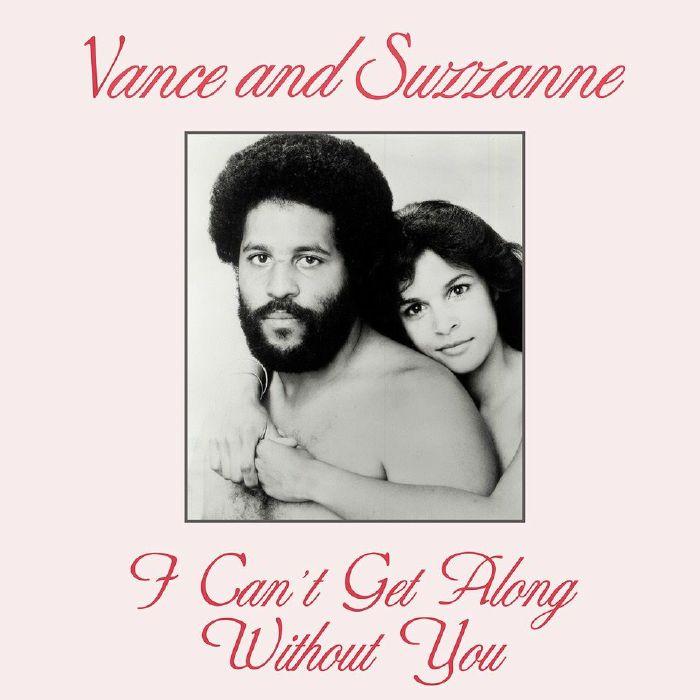 Vance-and-Suzzanne-I-Can-t-Get-Along-Without-You-.w700h700.jpg